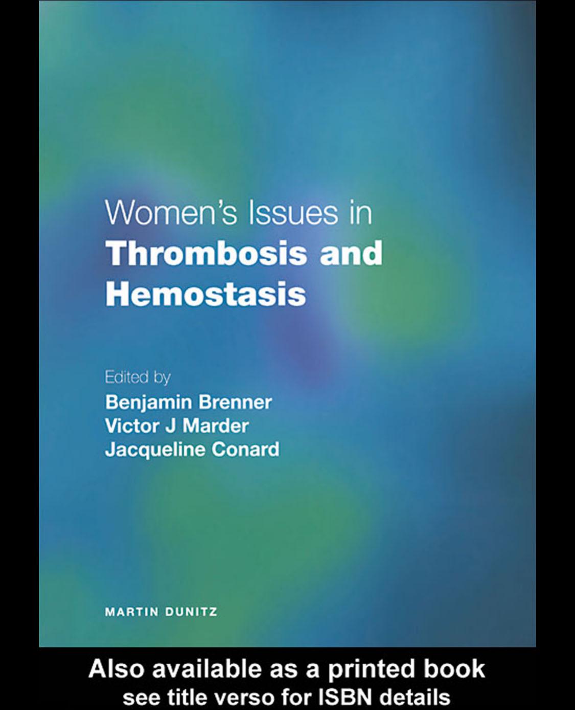 Women's Issues in Thrombosis and Hemostasis by Benjamin Brenner Victor J. Marder Jacqueline Conard