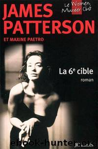 Women's Murder Club T06 La sixième cible by James Patterson
