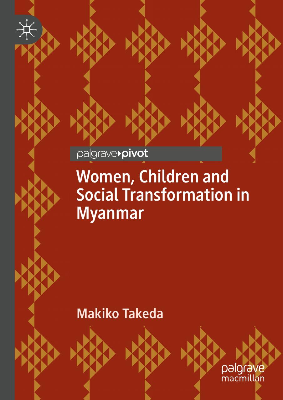 Women, Children and Social Transformation in Myanmar by Makiko Takeda
