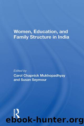 Women, Education, and Family Structure in India by unknow
