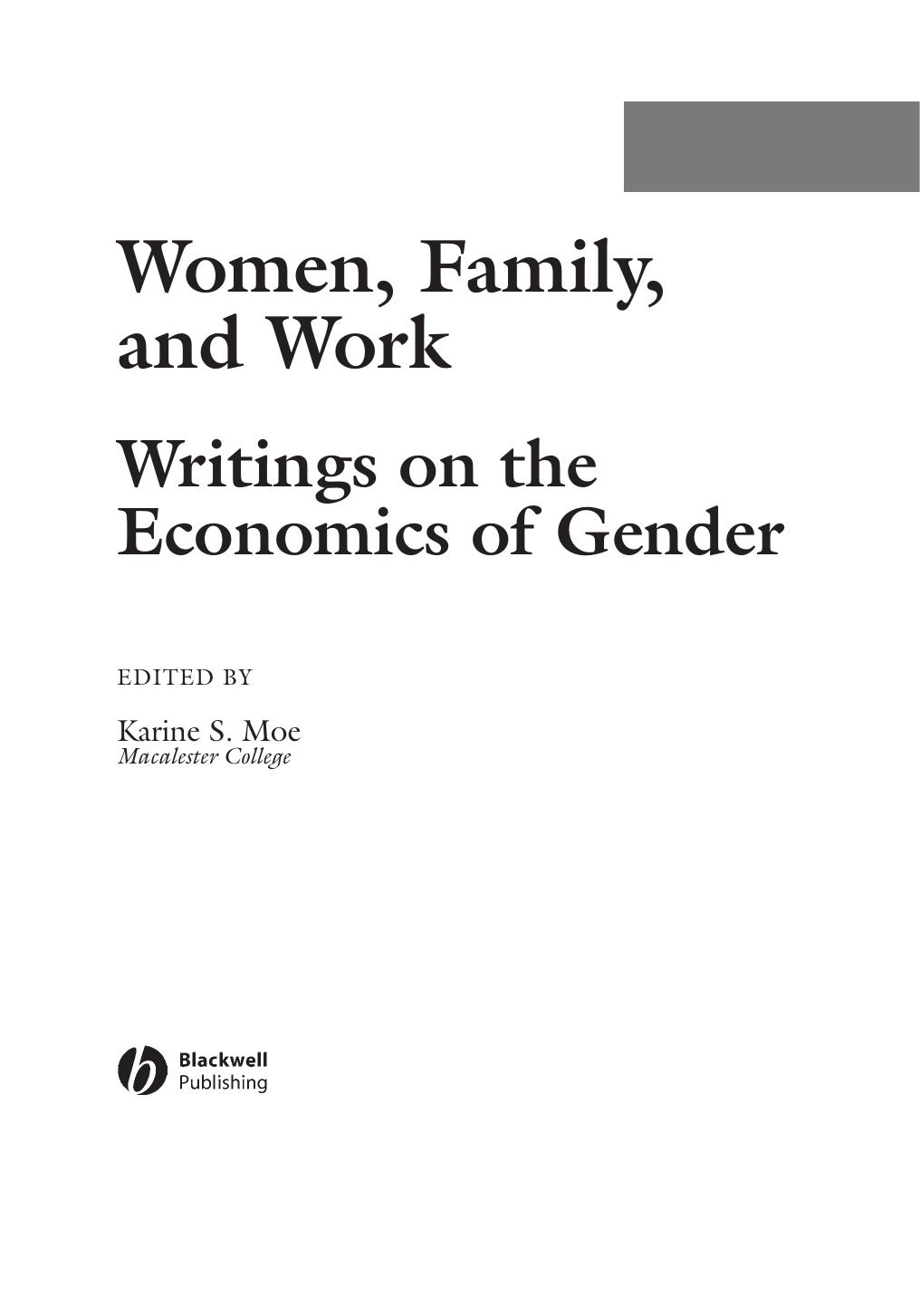 Women, Family, and Work: Writings on the Economics of Gender by Karine Moe