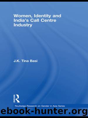 Women, Identity and India's Call Centre Industry by J. K. Tina Basi