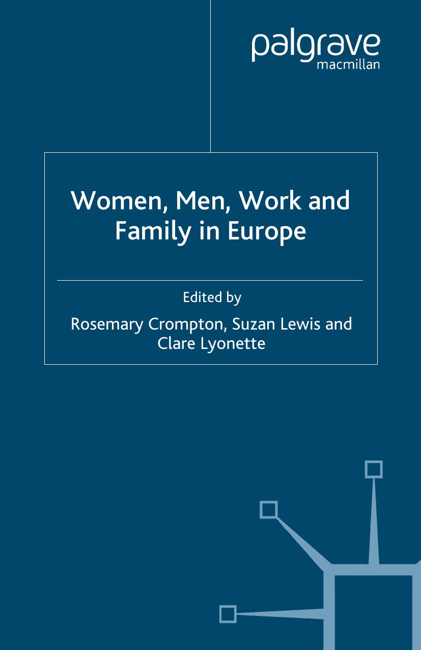 Women, Men, Work and Family in Europe by Rosemary Crompton Suzan Lewis Clare Lyonette (eds.)