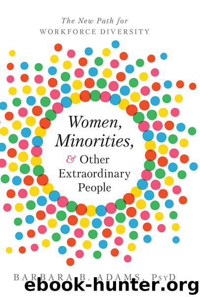 Women, Minorities, and Other Extraordinary People by Barbara B. Adams PsyD