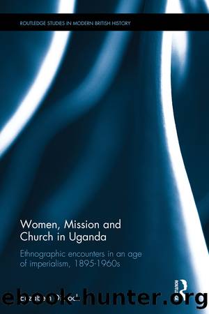 Women, Mission and Church in Uganda by Elizabeth Dimock