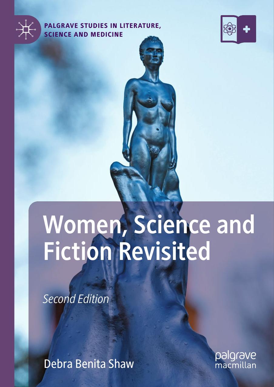 Women, Science and Fiction Revisited by Debra Benita Shaw