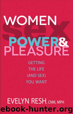 Women, Sex, Power, and Pleasure by Evelyn Resh