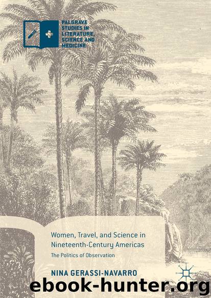 Women, Travel, and Science in Nineteenth-Century Americas by Nina Gerassi-Navarro