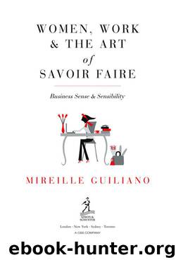 Women, Work & The Art of Savoir Faire by Mireille Guiliano
