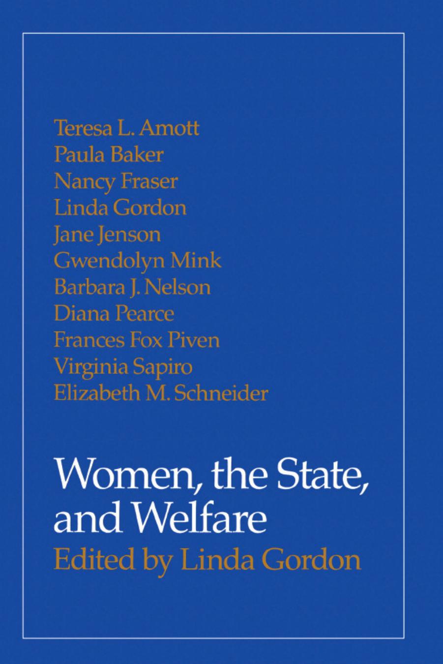 Women, the State, and Welfare by Linda Gordon