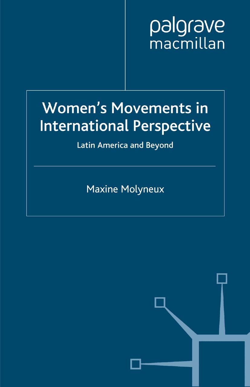 Womenâs Movements in International Perspective: Latin America and Beyond by Maxine Molyneux (auth.)