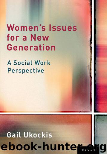 Women’s Issues for a New Generation: A Social Work Perspective by Gail Ukockis