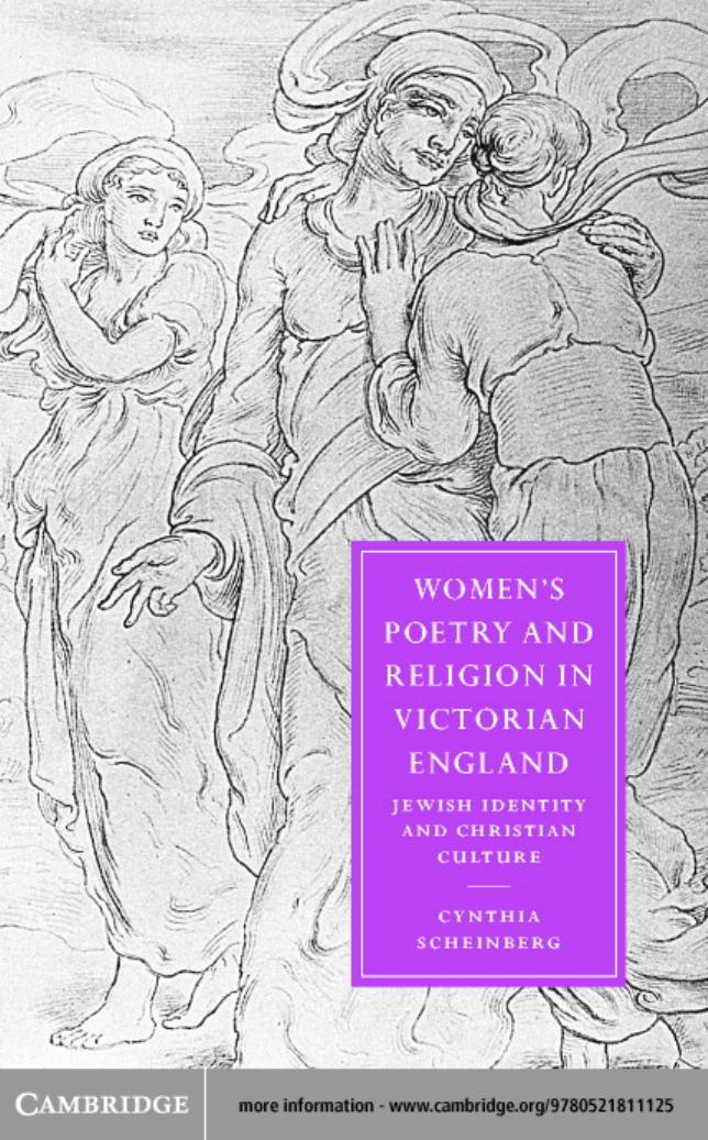 Women’s Poetry and Religion in Victorian England: Jewish Identity and Christian Culture by Cynthia Scheinberg