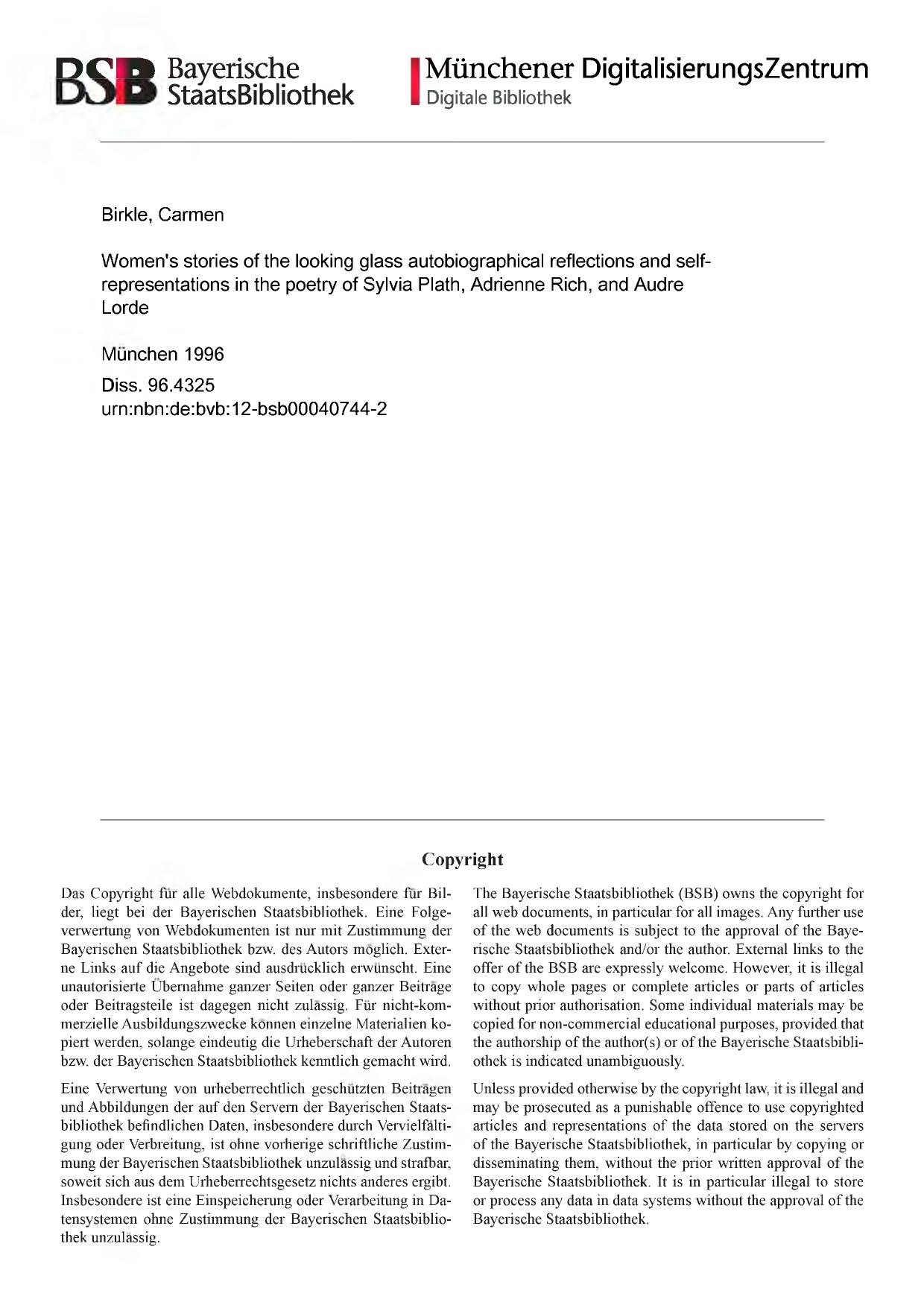 Womens stories of the looking glass: Autobiographical reflections and self-representations in the poetry of Sylvia Plath, Adrienne Rich, and Audre Lorde (American studies) by Carmen Birkle