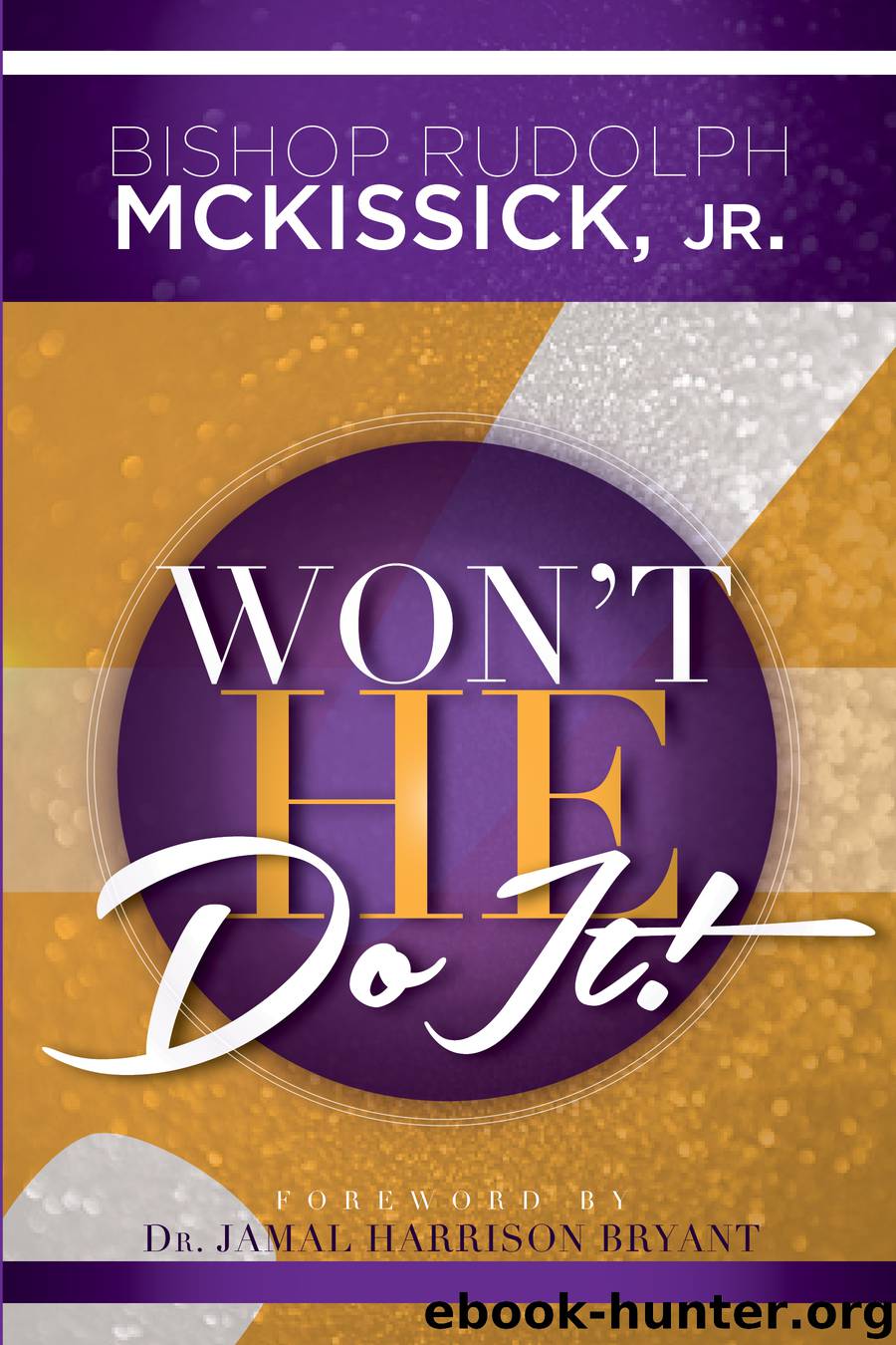 Won't He Do It! by Rudolph McKissick