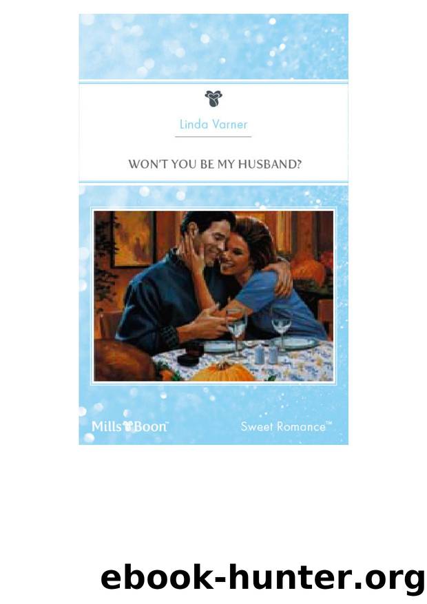 Won't You Be My Husband? by Linda Varner