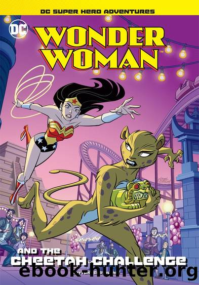 Wonder Woman and the Cheetah Challenge by Laurie S. Sutton