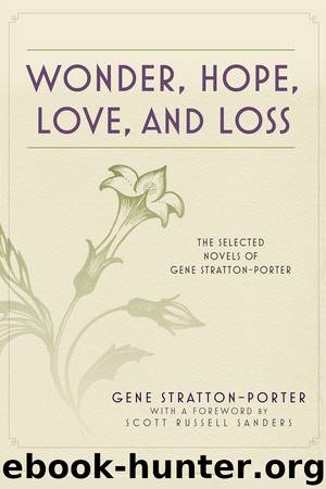 Wonder, Hope, Love, and Loss by Gene Stratton-Porter