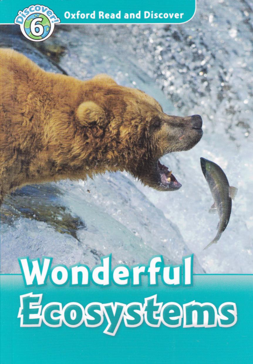 Wonderful Ecosystems. Read and Discover Level 6 by Spilsbury Louise Spilsbury Richard