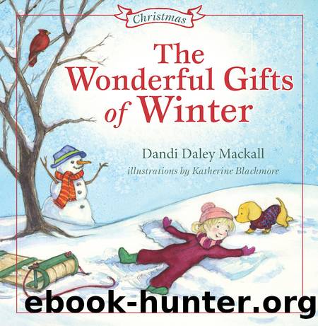 Wonderful Gifts of Winter by Dandi Daley Mackall & Illustrated by Katherine Blackmore