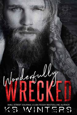 Wonderfully Wrecked: Reckless Bastards MC by KB Winters