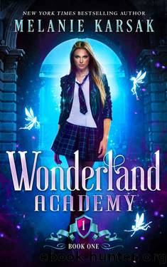 Wonderland Academy: Book One by Melanie Karsak