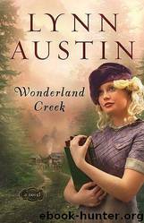 Wonderland Creek by Lynn Austin