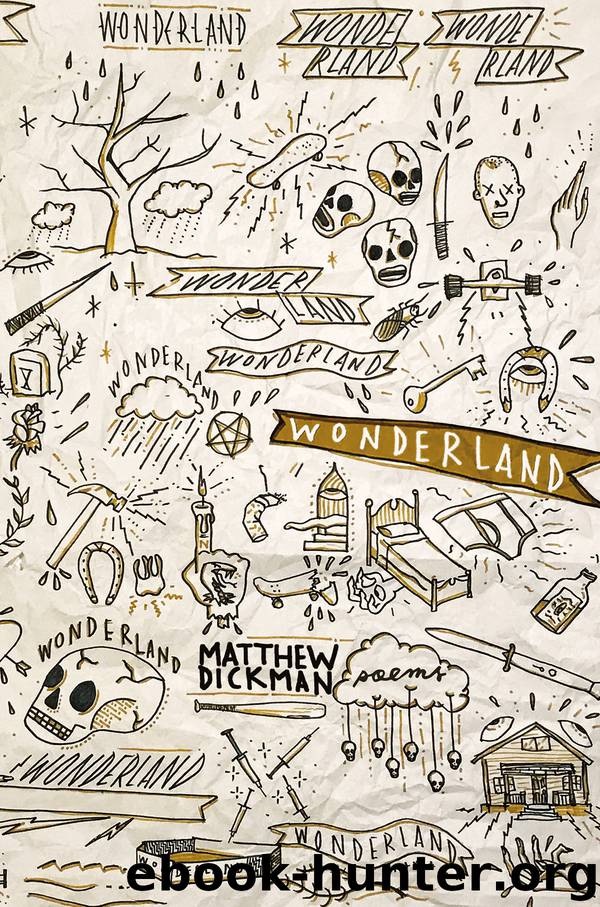 Wonderland by Matthew Dickman