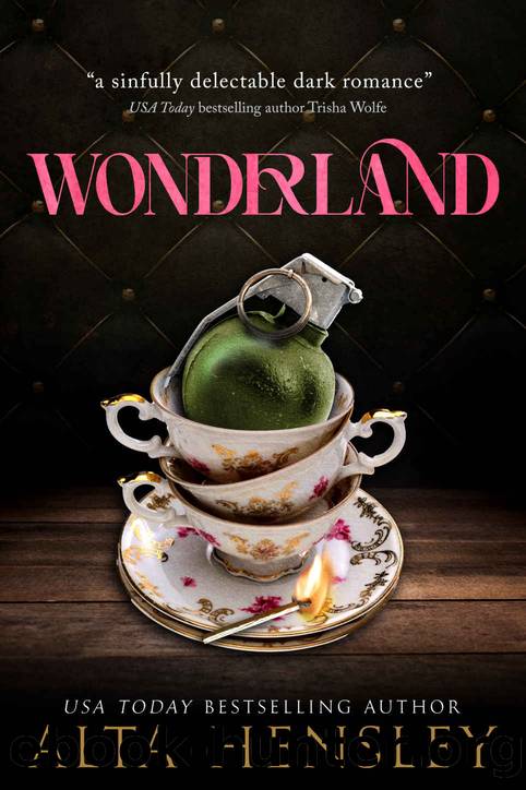 Wonderland: A Dark Romance by Alta Hensley