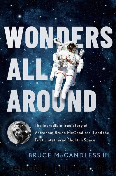 Wonders All Around by Bruce McCandless III