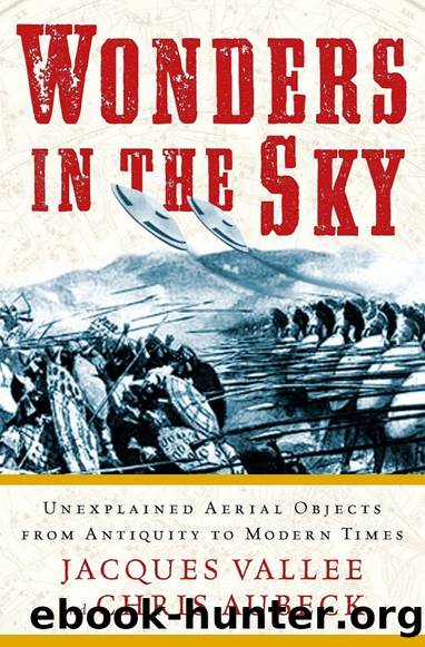 Wonders In The Sky: Unexplained Aerial Objects From Antiquity To Modern Times by Jacques Vallee
