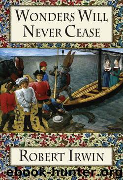Wonders Will Never Cease by Robert Irwin