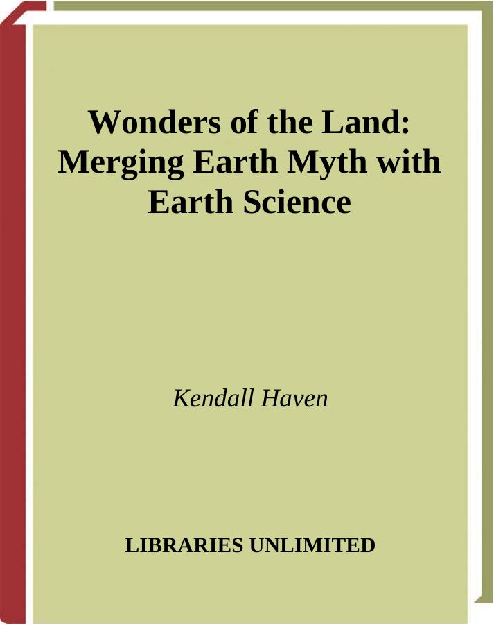 Wonders of the Land (Wonders of Nature: Natural Phenomena in Science and Myth) by Kendall Haven