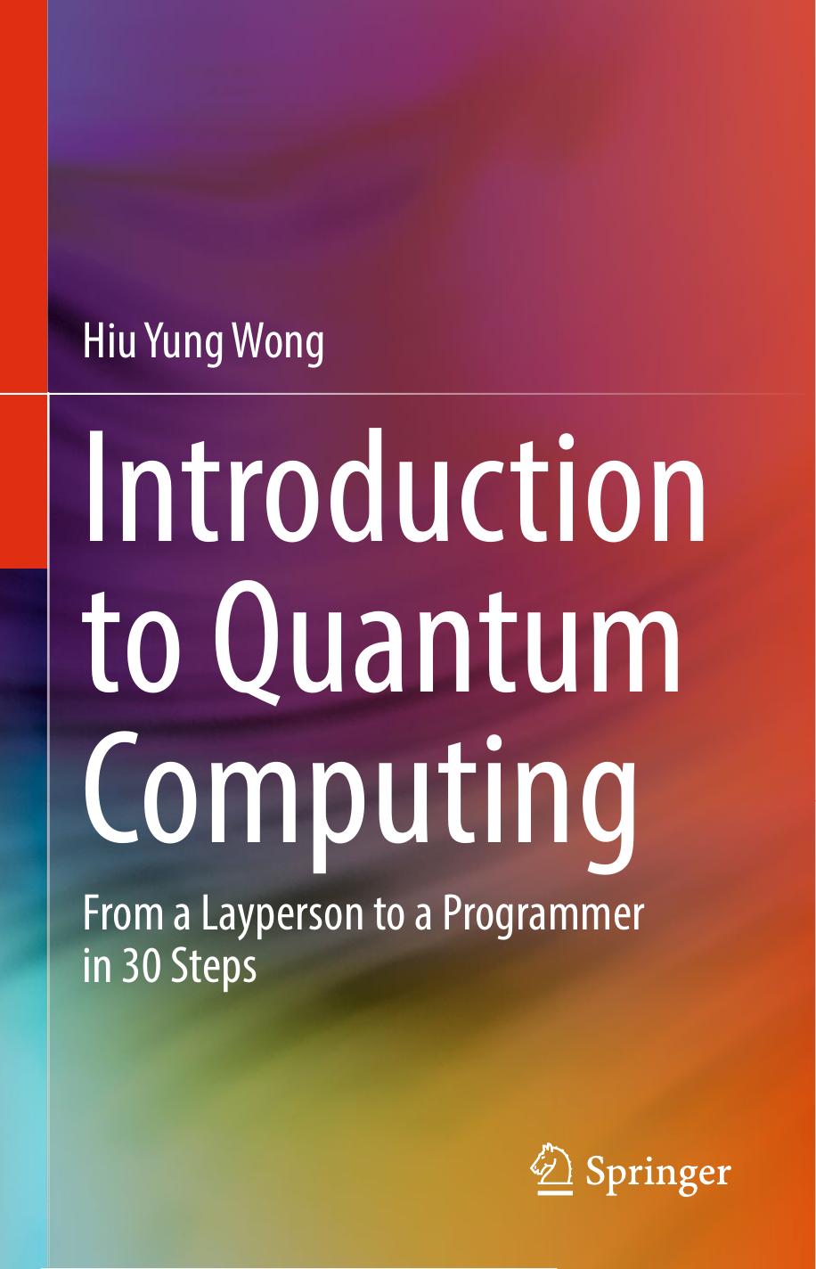 Wong H. Introduction to Quantum Computing...2022 by Unknown