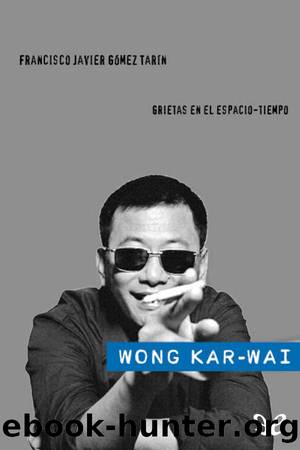 Wong Kar-wai by Francisco Javier Gómez Tarín