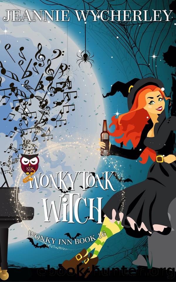 Wonkytonk Witch: Wonky Inn Book 16 by Jeannie Wycherley