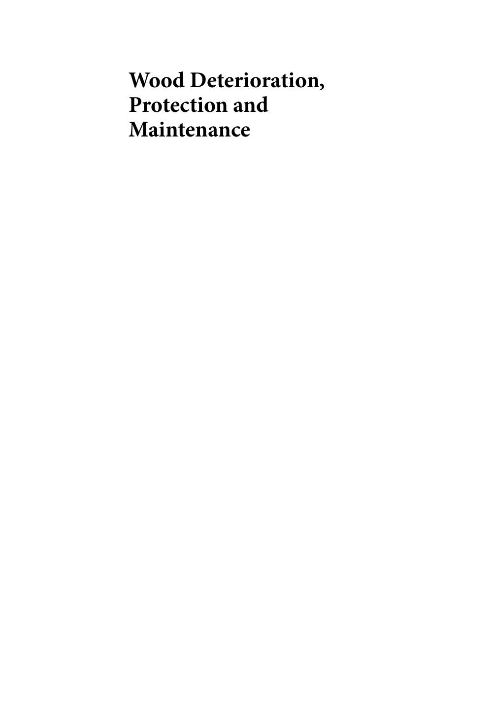 Wood Deterioration, Protection and Maintenance (repost) by Unknow