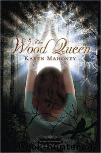 Wood Queen by Karen Mahoney