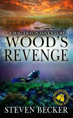Wood's Revenge: A Mac Travis Adventure (Nautical Thriller Series Book 7) by Steven Becker