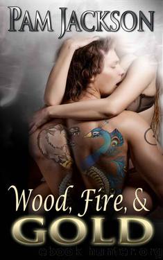 Wood, Fire, & Gold by Jackson Pam