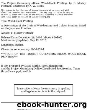 Wood-Block Printing A Description of the Craft of Woodcutting and Colour Printing Based on the Japanese Practice by F. Morley Fletcher