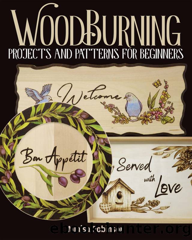 Woodburning Projects and Patterns for Beginners by Robinson Minisa;