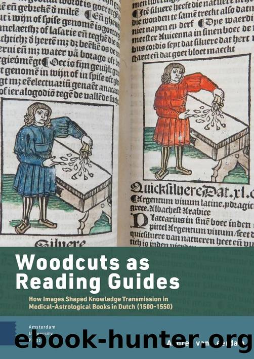 Woodcuts as Reading Guides: How Images Shaped Knowledge Transmission in Medical-Astrological Books in Dutch (1500-1550) by Andrea Leerdam