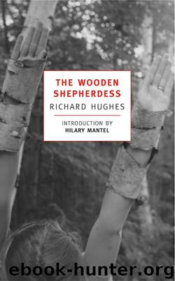 Wooden Shepherdess, The by Hughes Richard