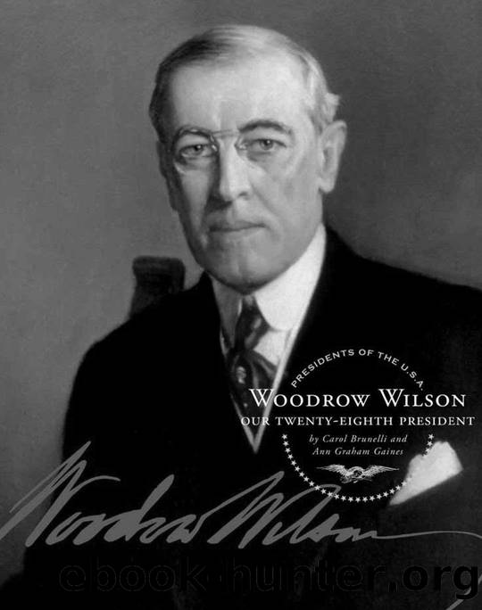 Woodrow Wilson (Presidents of the U.S.A.) by Carol Brunelli