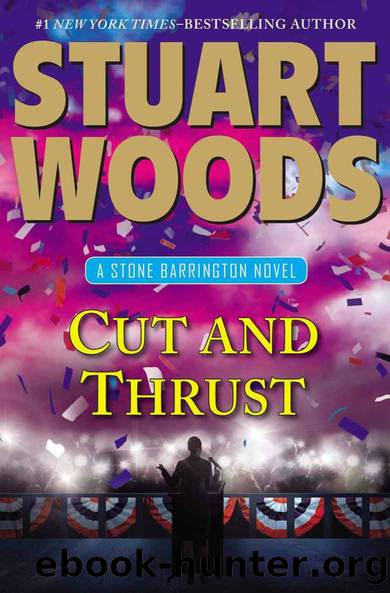 Woods, Stuart - Stone Barrington 30 - Cut and Thrust by Woods Stuart
