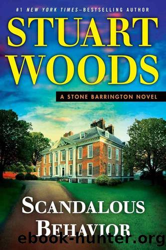 Woods, Stuart - Stone Barrington 36 - Scandalous Behavior by Woods Stuart
