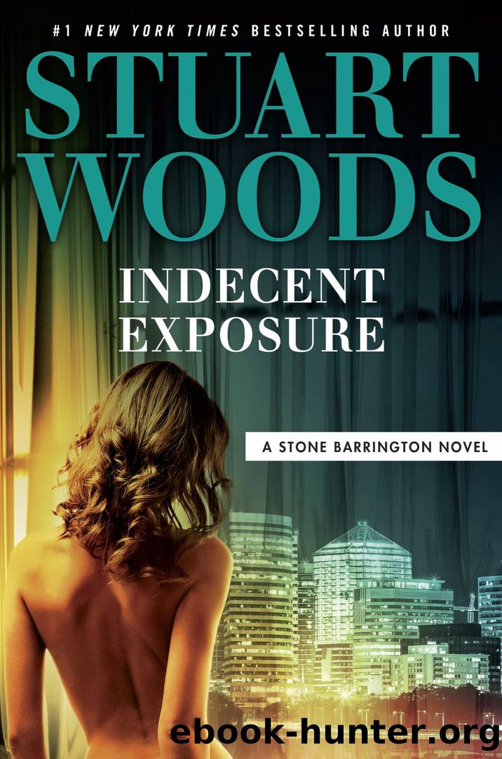 Woods, Stuart - Stone Barrington 42 - Indecent Exposure by Woods Stuart