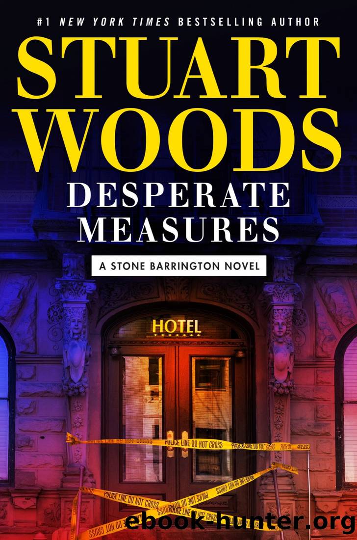 Woods, Stuart - Stone Barrington 47 - Desperate Measures by Woods Stuart