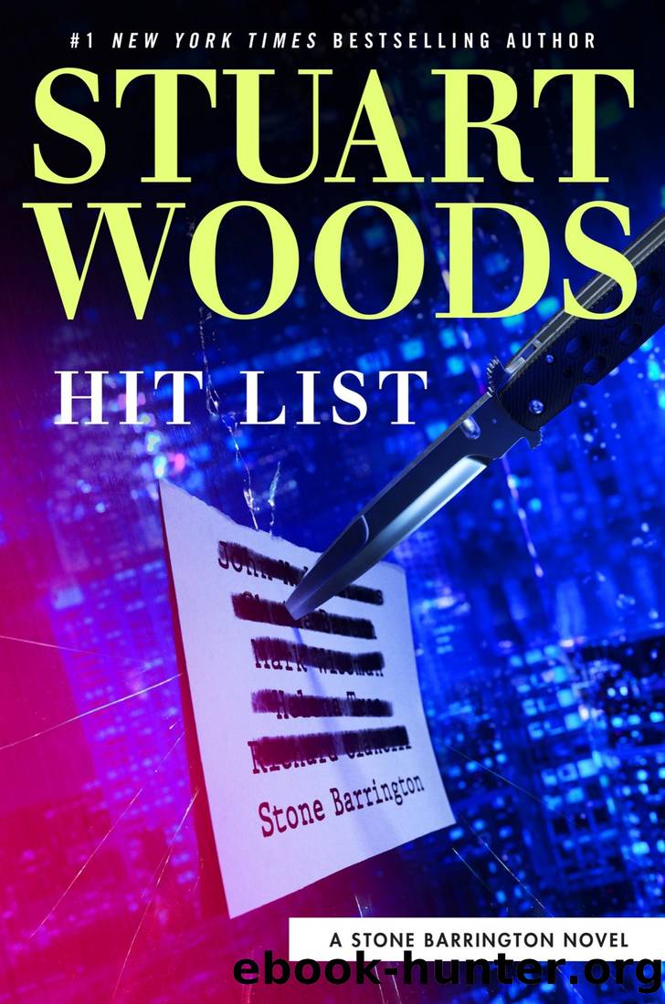 Woods, Stuart - Stone Barrington 53 - Hit List by Woods Stuart